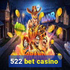 522 bet casino